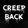 Creep Back