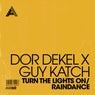 Turn The Lights On / Raindance - Extended Mixes