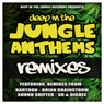 Deep In The Jungle Anthems Remixes