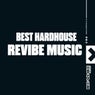 Best Hardhouse of ReVibe Music