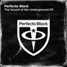 Perfecto Black: The Sound of the Underground