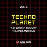 Techno Planet, Vol. 3 (The World Biggest Techno Anthems)