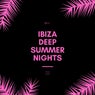 Ibiza Deep Summer Nights, Vol. 2