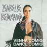 Venha Comigo Dance Comigo