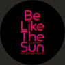 Be Like the Sun