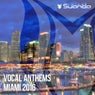 Vocal Anthems Miami 2016