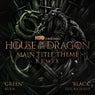 Main Title Theme (from "House of the Dragon") [Green / Black Remix]