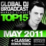 Global DJ Broadcast Top 15 - May 2011 - Including Classic Bonus Track