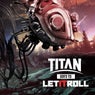 Titan Goes to Let It Roll - EP