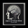 Open Up Your Mind