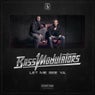 Bass Modulators - Let Me See Ya