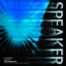 Speaker (The Remixes)