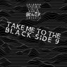 Take Me to the Black Side 9