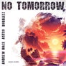 No Tomorrow (feat. Andrew Maze Official & Bubblezz)