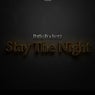 Stay The Night