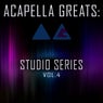 Acapella Greats: Studio Series, Vol. 4