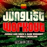 Junglist Workout