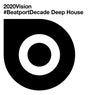 2020Vision #BeatportDecade Deep House