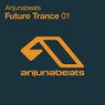 Anjunabeats Future Trance 01