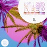 Oh So Deep: Finest Deep House Vol. 32