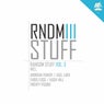 RNDM STUFF VOL. 3