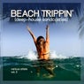 Beach Trippin' (Deep-House Sandcastles), Vol. 3