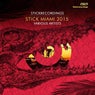 Stick Miami 2015