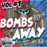 BOMBS AWAY Vol #1