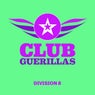 Club Guerillas, Division 8