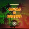 Jungle Is Massive