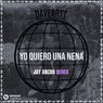 Yo Quiero Una Nena (Jay Ancor Remix)