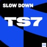 Slow Down (Extended Mix)