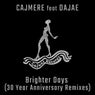 Brighter Days (30 Year Anniversary Remixes)