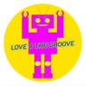 Love 4 The Groove