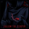 Follow the Reaper