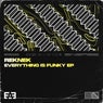 Everything Is Funky EP