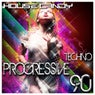 House Candy: Techno Progressive 90