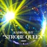 Strobe Queen