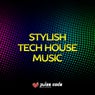 Stylish Tech House Music