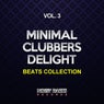 Minimal Clubbers Delight, Vol. 3 (Beats Collection)