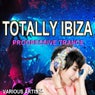 Totally Ibiza Progressive Trance