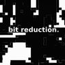 Bit Reduction