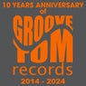 10 YEARS ANNIVERSARY OF GROOVE TOM RECORDS