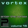 Enter The Vortex Volume 15