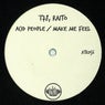 Acid People / Make Me Feel