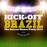 Kick-Off Brazil - The Soccer House Party