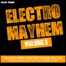 Electro Mayhem, Vol. X (Loud'n'Dirty Electro House Tracks)