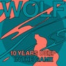 Wolf 10 Years Deep in the Game