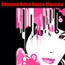 Remixed Retro Dance Classics