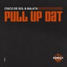 Pull Up Dat (Extended Mix)